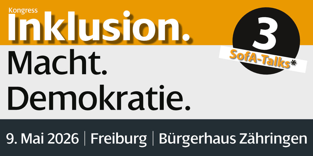 Inklusion. Macht. Demokratie. 9.Mai 2026